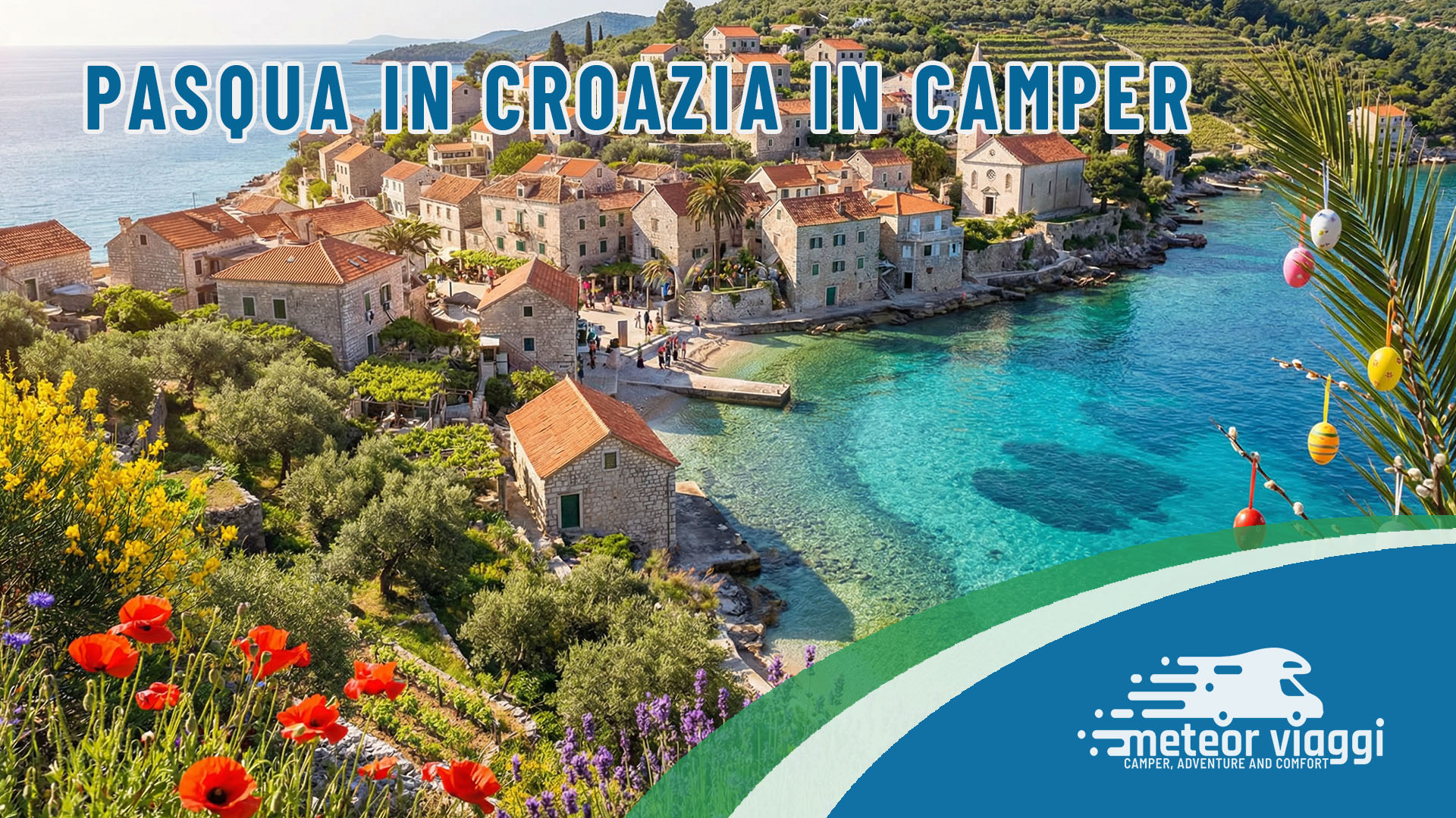 Pasqua in Croazia: mare calmo e borghi di pietra